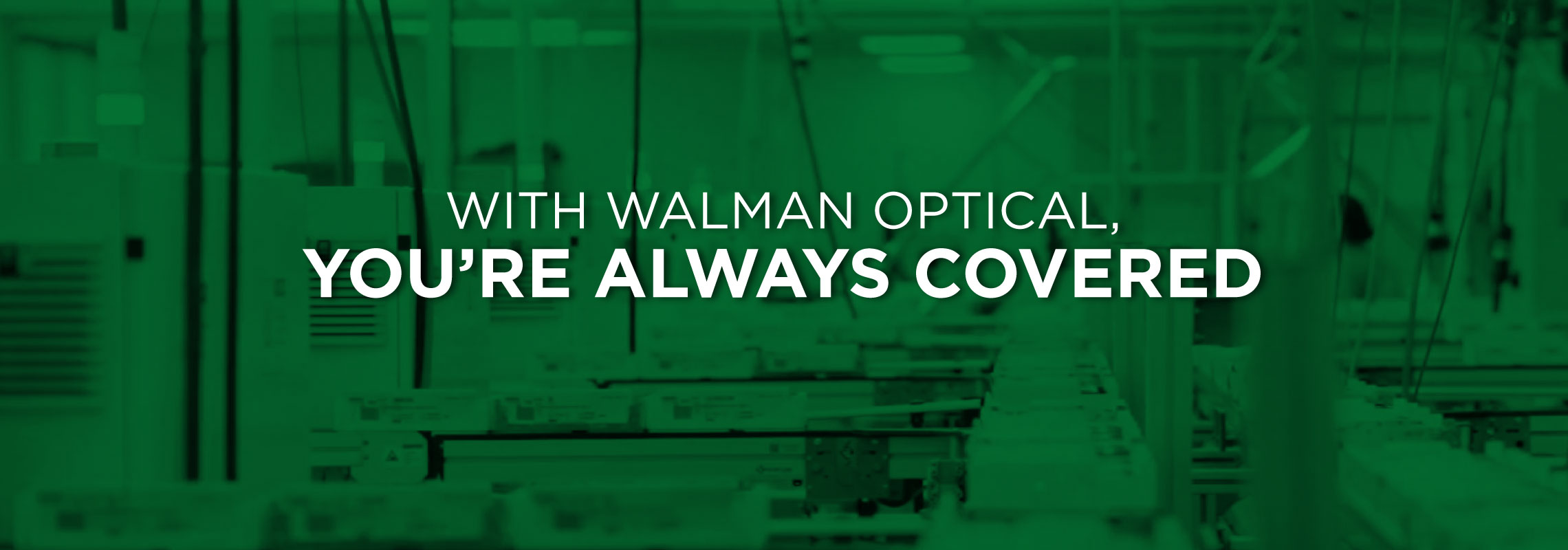 with-walman-optical-you-are-always-covered-2